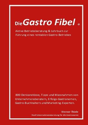 Die Gastro Fibel von Thiele,  Werner