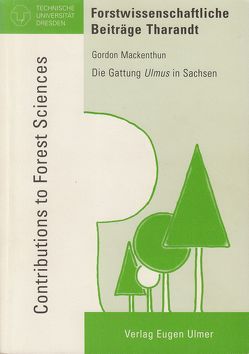 Die Gattung Ulmus in Sachsen von Mackenthun,  Gordon