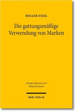 Die gattungsmäßige Verwendung von Marken von Essig,  Holger