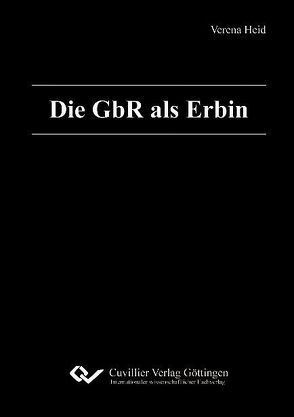 Die GbR als Erbin von Heid,  Verena