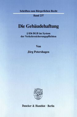 Die Gebäudehaftung. von Petershagen,  Jörg