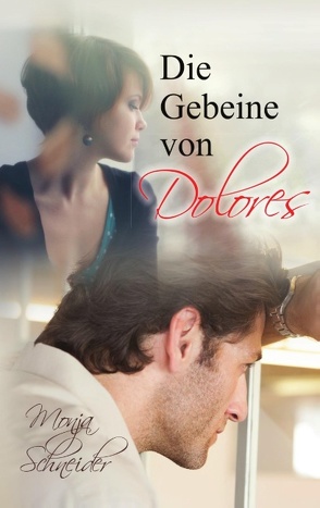 Die Gebeine von Dolores von Schneider,  Monja