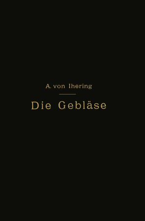 Die Gebläse von Ihering,  Albert von