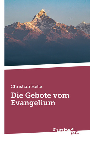 Die Gebote vom Evangelium von Helle,  Christian