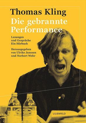 Die gebrannte Performance von Janssen,  Ulrike, Kling,  Thomas, Wehr,  Norbert