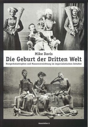 Die Geburt der Dritten Welt von Davis,  Mike, Grell,  Britta, Pelzer,  Jürgen, Scherf,  Ingrid