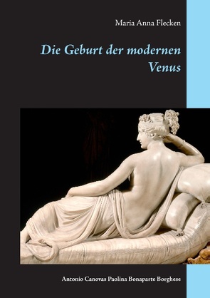 Die Geburt der modernen Venus von Flecken,  Maria Anna