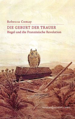 Die Geburt der Trauer von Rebecca Comay, Ruda,  Eva