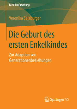 Die Geburt des ersten Enkelkindes von Salzburger,  Veronika