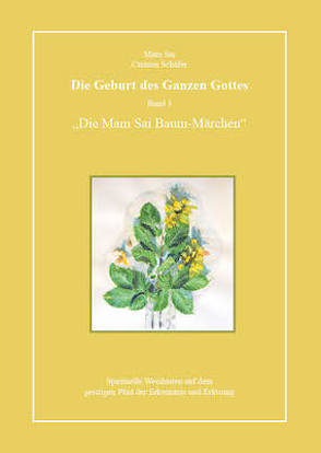 Die Geburt des Ganzen Gottes, Band 3 von Schäfer,  Carmen