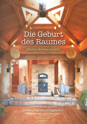 Die Geburt des Raumes von Kordick,  Stephan Andreas