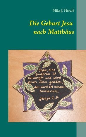 Die Geburt Jesu nach Matthäus von Herold,  Mika J