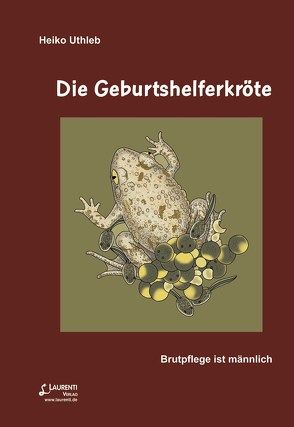 Die Geburtshelferkröte von Uthleb,  Heiko