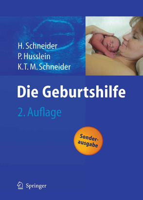 Die Geburtshilfe von Husslein,  Peter Wolf, Schneider,  Henning, Schneider,  Karl Theo Maria