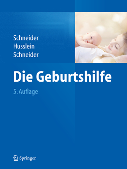 Die Geburtshilfe von Husslein,  Peter, Schneider,  Henning, Schneider,  Karl-Theo M.