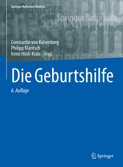 Die Geburtshilfe von Hoesli-Krais,  Irene, Klaritsch,  Philipp, von Kaisenberg,  Constantin