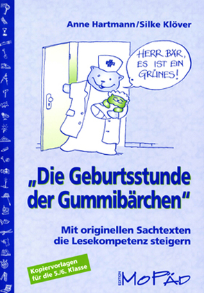 Die Geburtsstunde der Gummibärchen von Hartmann,  Anne, Klöver,  Silke