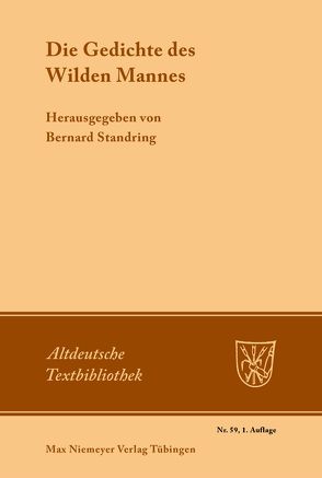 Die Gedichte des Wilden Mannes von Standring,  Bernard