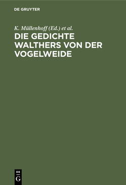 Die Gedichte Walthers von der Vogelweide von Lachmann,  Karl, Müllenhoff,  K.