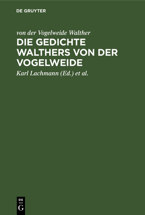 Die Gedichte Walthers von der Vogelweide von Kraus,  Carl, Lachmann,  Karl, Walther von der Vogelweide