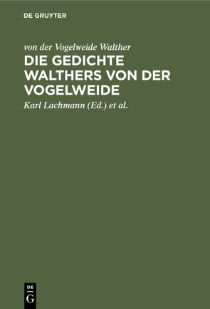 Die Gedichte Walthers von der Vogelweide von Kraus,  Carl, Lachmann,  Karl, Walther von der Vogelweide