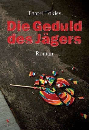 Die Geduld des Jägers von Lokies,  Tharel