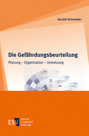 Die Gefährdungsbeurteilung von Schneider,  Gerald