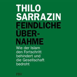 Feindliche Übernahme von Sarrazin,  Thilo