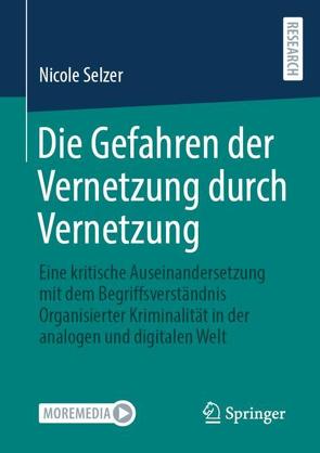 Die Gefahren der Vernetzung durch Vernetzung von Selzer,  Nicole