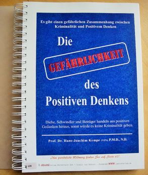 Die Gefährlichkeit des Positiven Denkens von Prof.Dr. Kempe,  Hans-Joachim