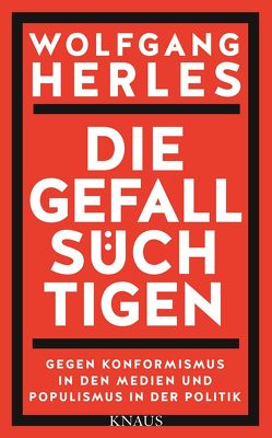 Die Gefallsüchtigen von Herles,  Wolfgang