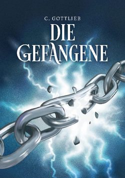 Die Gefangene von Gottlieb,  C.