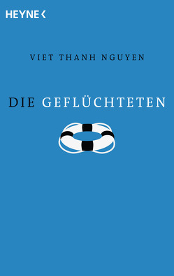 Die Geflüchteten von Mueller,  Wolfgang, Nguyen,  Viet Thanh