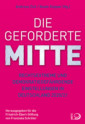 Die geforderte Mitte von Küpper,  Beate, Zick,  Andreas