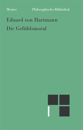 Die Gefühlsmoral von Hartmann,  Eduard von, Wolf,  Jean-Claude