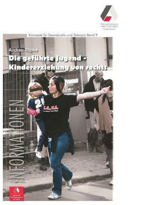 Die geführte Jugend – Kindererziehung von rechts von Röpke,  Andrea