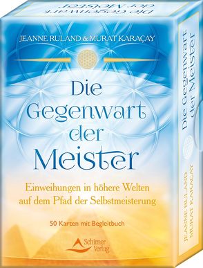 Die Gegenwart der Meister von Karacay,  Murat, Ruland,  Jeanne