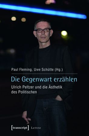 Die Gegenwart erzählen von Fleming,  Paul, Schütte,  Uwe