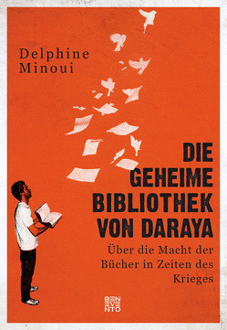 Die geheime Bibliothek von Daraya von Lemmens,  Nathalie, Minoui,  Delphine