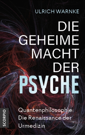 Die geheime Macht der Psyche von Warnke,  Ulrich