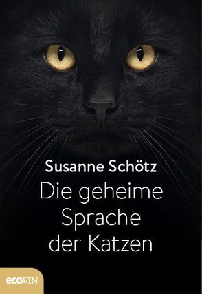 Die geheime Sprache der Katzen von Schötz,  Susanne