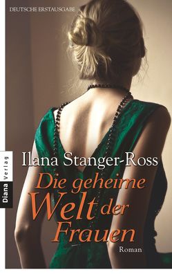 Die geheime Welt der Frauen von Felenda,  Angelika, Stanger-Ross,  Ilana