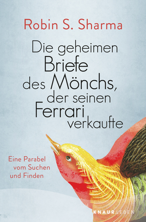 Die geheimen Briefe des Mönchs, der seinen Ferrari verkaufte von Freundl,  Hans, Sharma,  Robin