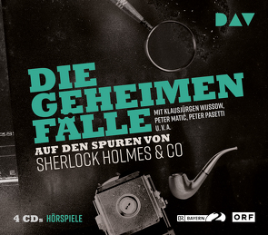 Die geheimen Fälle. Auf den Spuren von Sherlock Holmes & Co von div., Matic,  Peter, Pasetti,  Peter, Wussow,  Klausjürgen