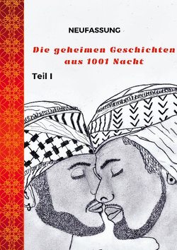 Die geheimen Geschichten aus 1001 Nacht von Fakier,  Noah