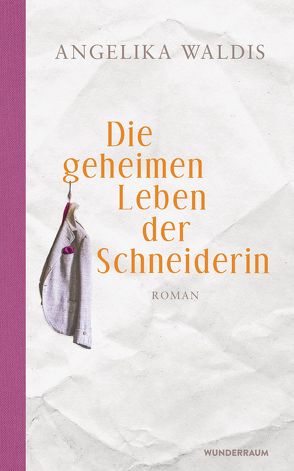 Die geheimen Leben der Schneiderin von Waldis,  Angelika