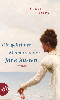 Die geheimen Memoiren der Jane Austen von James,  Syrie, Seeberger,  Ulrike