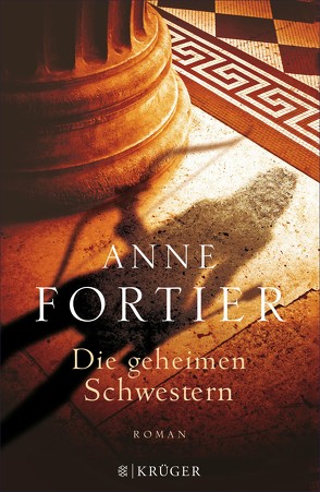 Die geheimen Schwestern von Fortier,  Anne, Hahn,  Annette