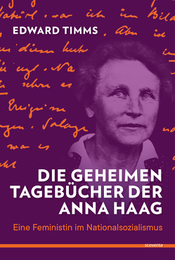 Die geheimen Tagebücher der Anna Haag von Timms,  Edward