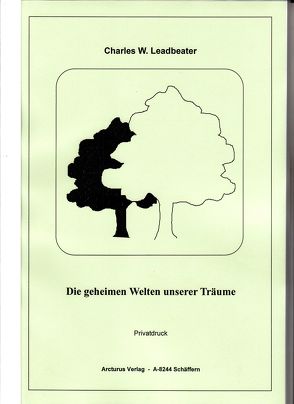 Die geheimen Welten unserer Träume von Leadbeater,  C. W. (Charles Webster)